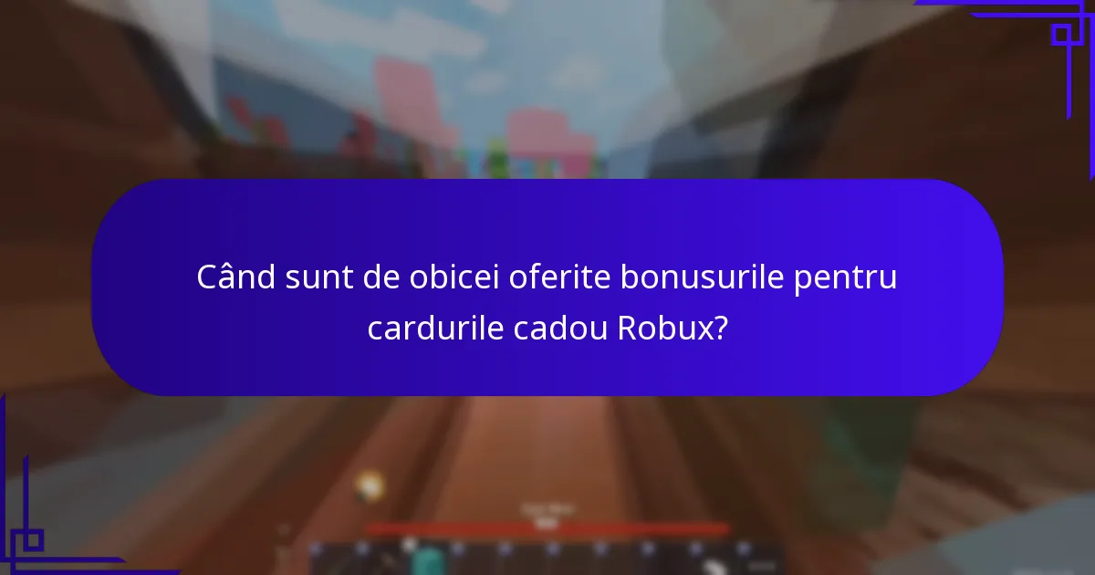 Cum pot să mă calific pentru bonusurile de carduri cadou Robux?