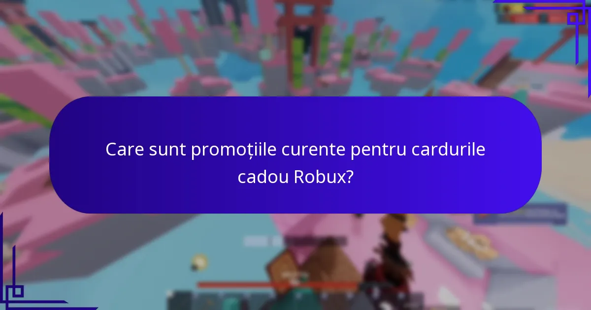 Ce sunt vânătorile de comori asociate cu cardurile cadou Robux?