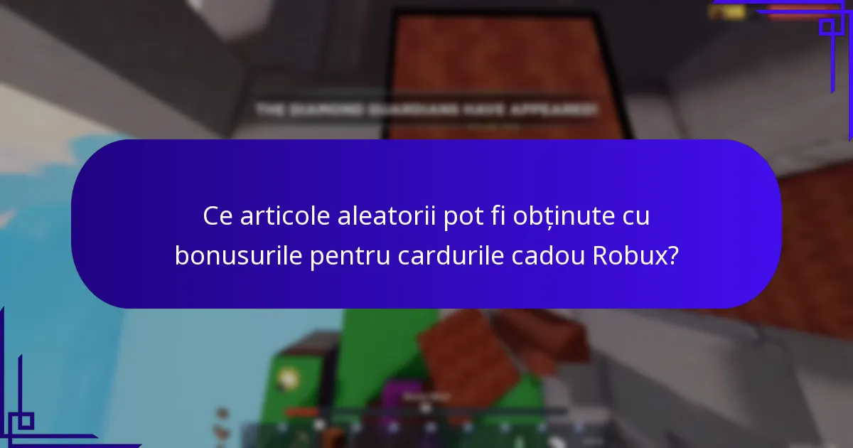 Cum funcționează recompensele misterioase cu cardurile cadou Robux?