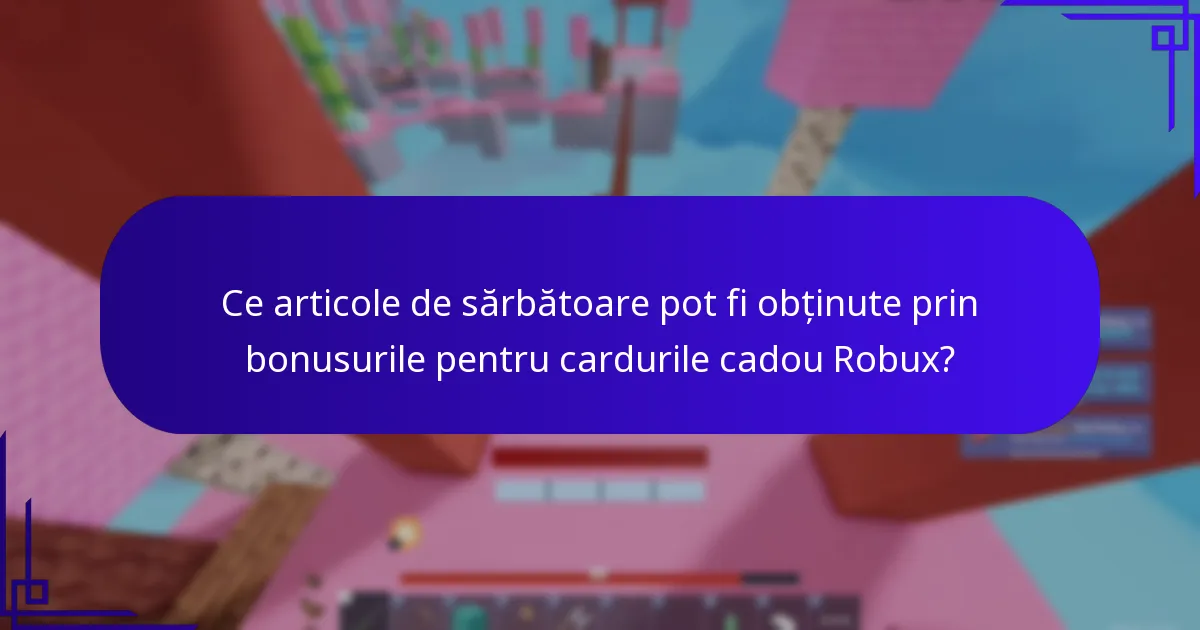 De unde poți achiziționa carduri cadou Robux pentru a maximiza bonusurile?
