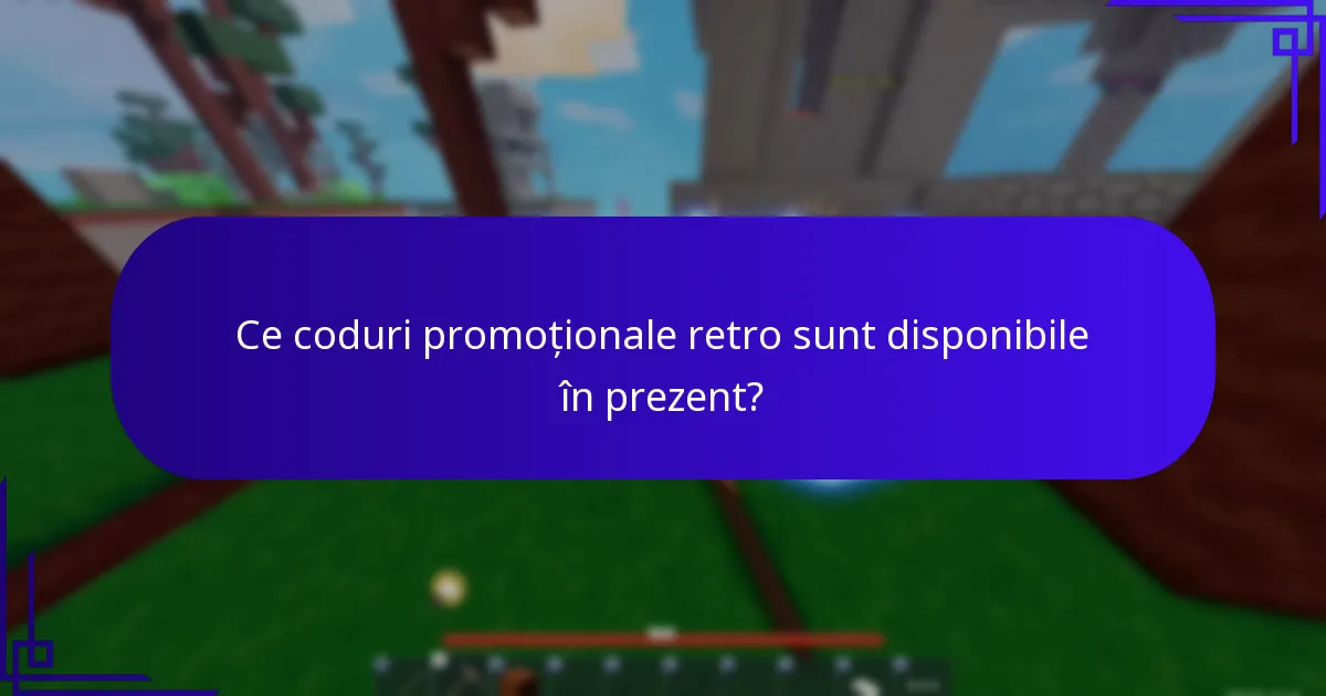 Ce articole nostalgice pot fi obținute cu coduri retro?