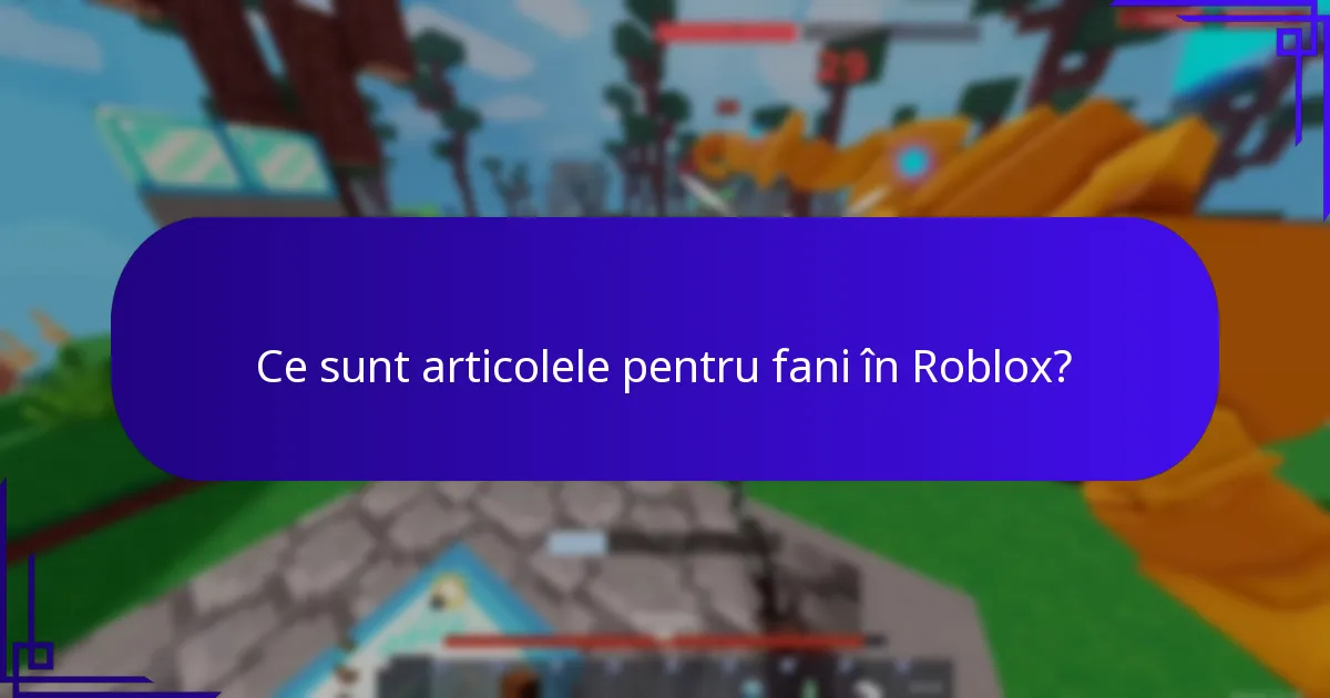 Ce creații comunitare sunt recunoscute în Roblox?