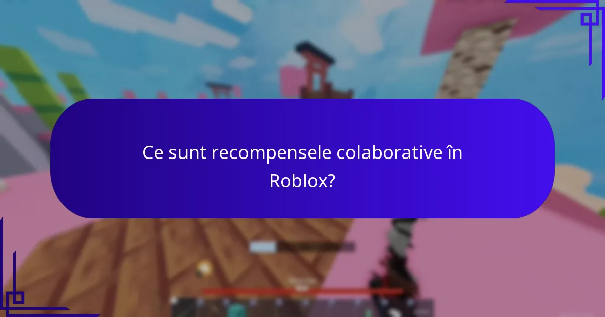 Cum funcționează provocările comunității în Roblox?