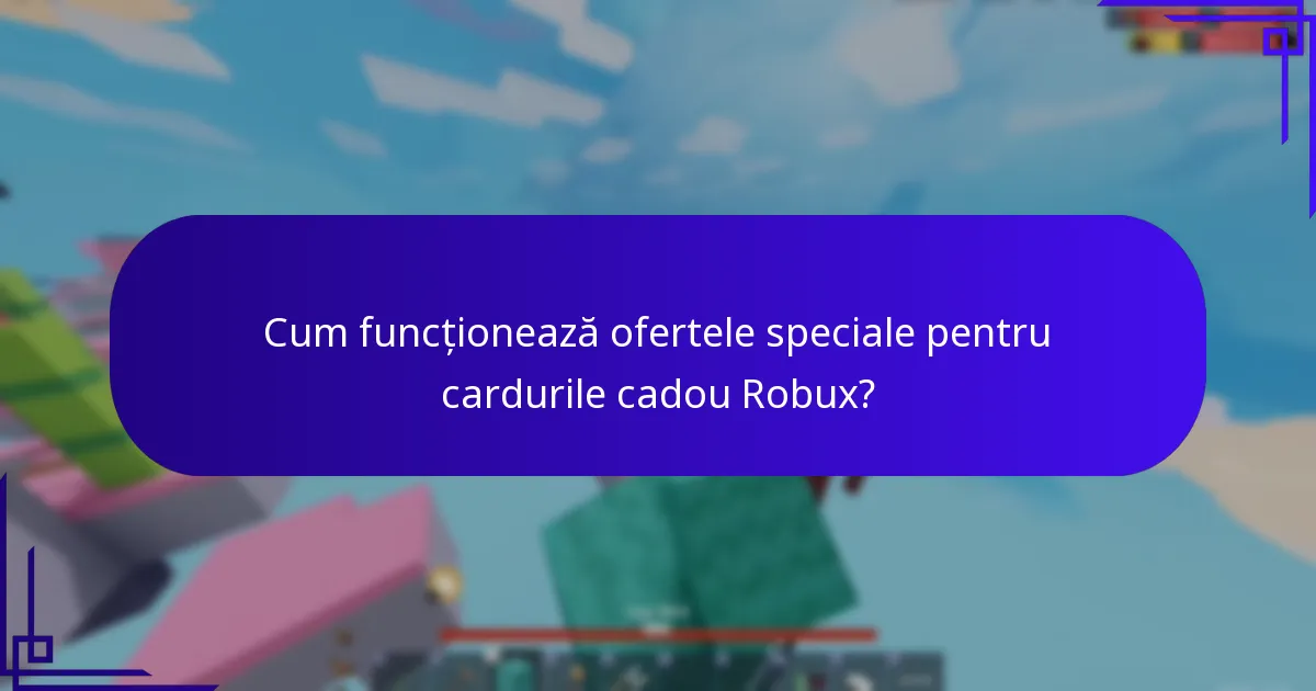 Care sunt riscurile achiziționării cardurilor cadou Robux?